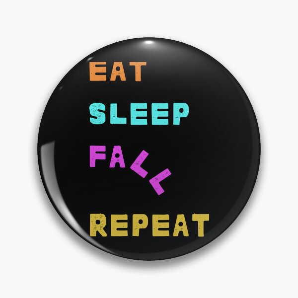 Item preview, Eat Sleep Fall Repeat designed and sold by ArtPowerGraphic.