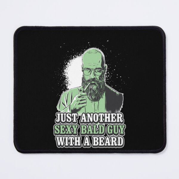 Item preview, Just Another Sexy Bald Guy designed and sold by P55Ayers.