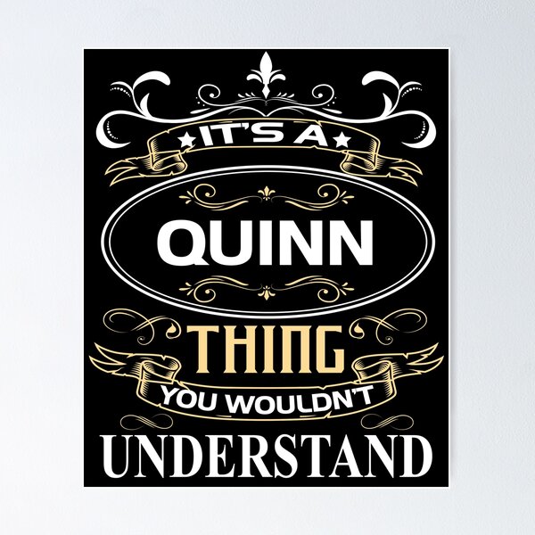 Item preview, Quinn Name Shirt It's A Quinn Thing You Wouldn't Understand designed and sold by BoriJanis.