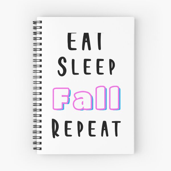 Item preview, Eat Sleep Fall Repeat designed and sold by ArtPowerGraphic.