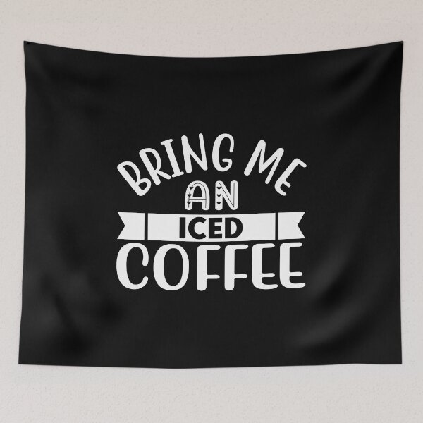 Item preview, bring me an iced coffee designed and sold by AdelDa19.