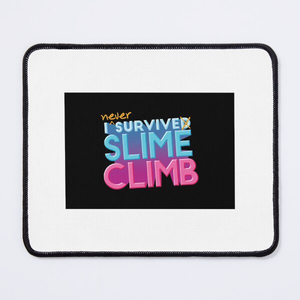 Item preview, I Never Survive Slime Climb designed and sold by ArtPowerGraphic.