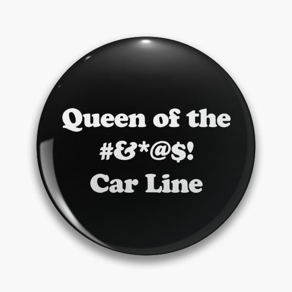 Item preview, Queen of the Car Line - White text designed and sold by angstyhuman.