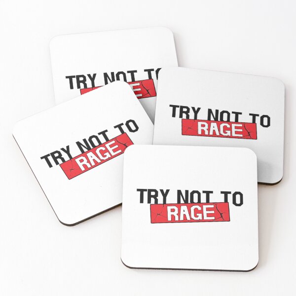 Item preview, Try not to RAGE designed and sold by ArtPowerGraphic.