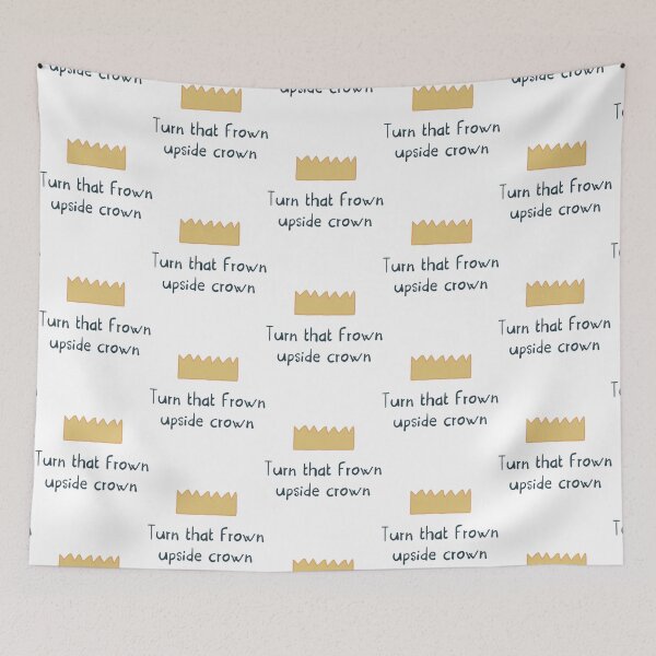Item preview, Turn that frown upside crown designed and sold by ArtPowerGraphic.