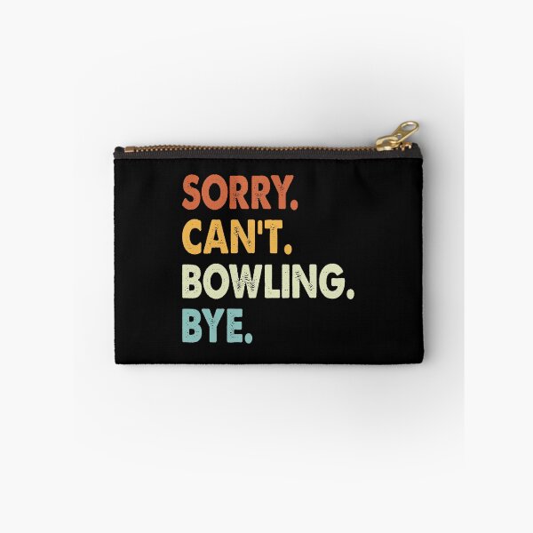 Item preview, Sorry Can't Bowling Bye Funny Bowling, Sorry Can't Bowling Bye Funny Boys Girls Mens Womens Chritsma Birthday Gift designed and sold by xlnv.