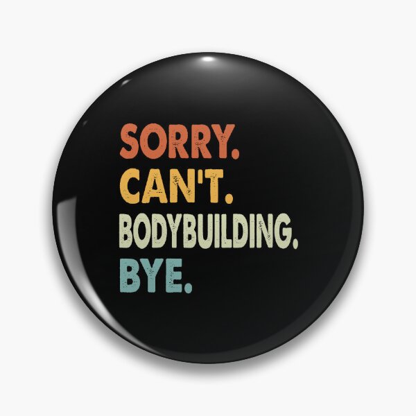 Artikelvorschau, Sorry Can't Bodybuilding Bye Funny Bodybuilding, Sorry Can't Bodybuilding Bye Funny Boys Girls Mens Womens Chritsma Birthday Gift entworfen und verkauft von xlnv.