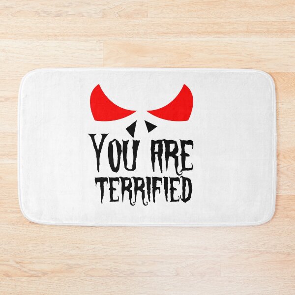 Item preview, You are terrified designed and sold by ALEXOUE.