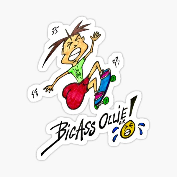 Big Ass Ollie Air Funny Skateboard Jump Cartoon Sticker For Sale By Bitter Boy Redbubble 6650