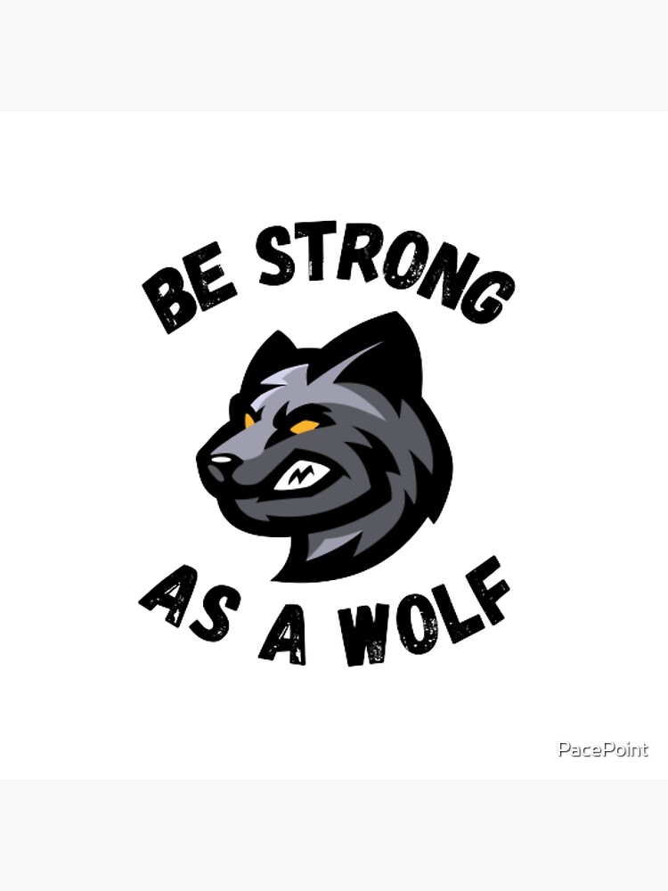 Be Strong As A Wolf Motivational Cool Black Wolf Dreaded