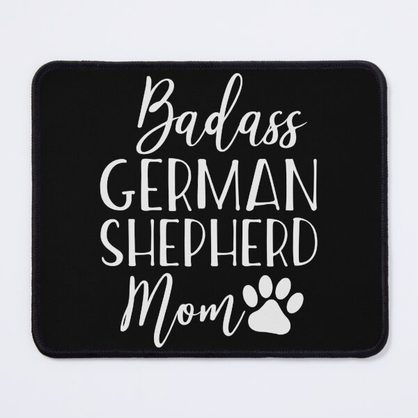 Item preview, Badass German Shepherd MOM designed and sold by MYZAK HRM.