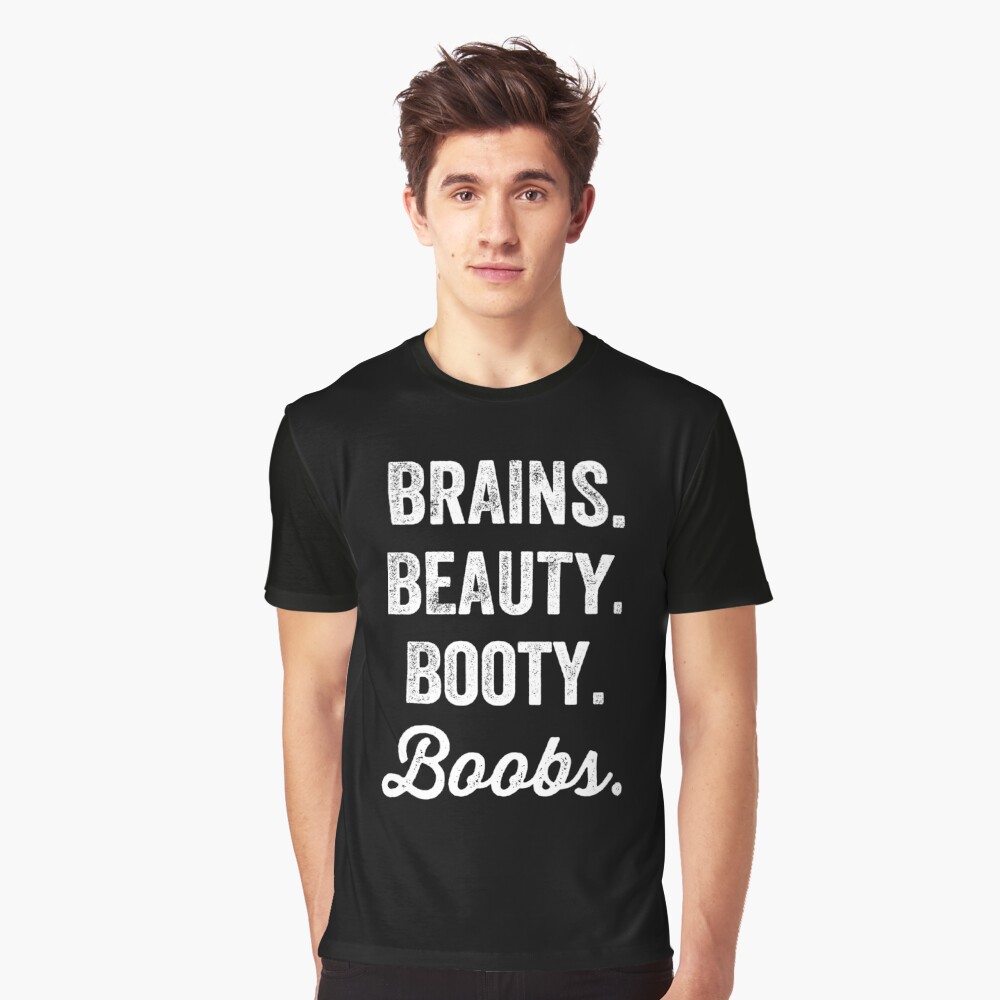 Brains beauty booty best sale shirt boohoo