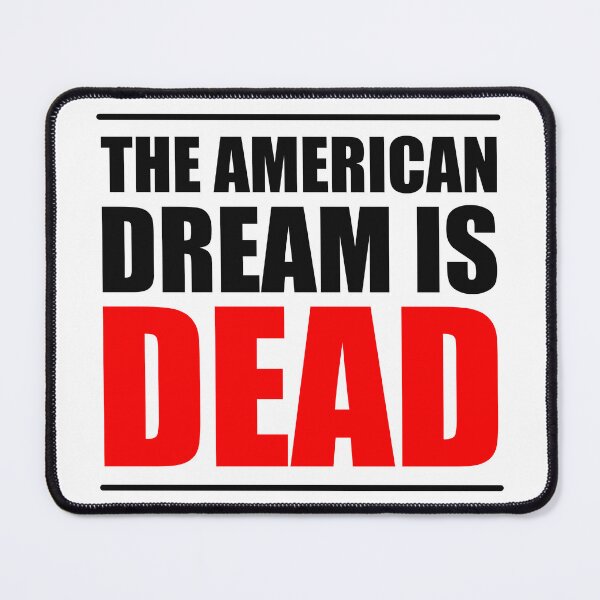 Item preview, The American Dream Is Dead designed and sold by Witch’s Cauldron.