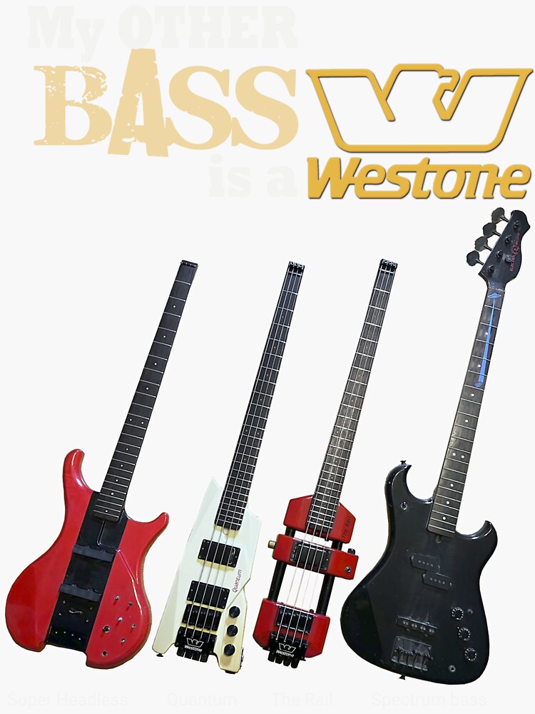 Thumbnail 3 of 3, Sticker, My other bass is a Westone designed and sold by Regal-Music.