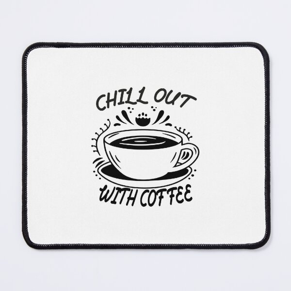 Item preview, Chill Out With Coffee designed and sold by Redone Dzn.