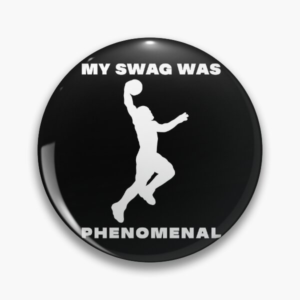 Item preview, My Swag Was Phenomenal designed and sold by ZulfajriMB10.