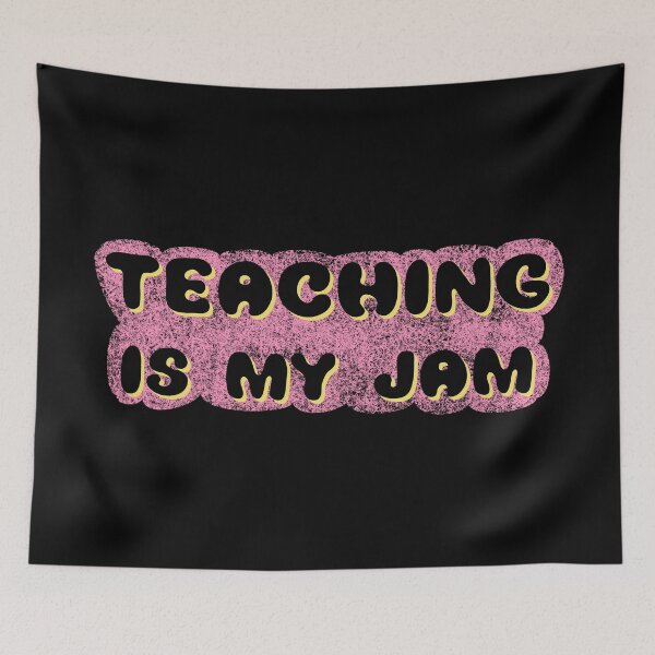 Item preview, Teaching is my jam designed and sold by sednalafandy79.