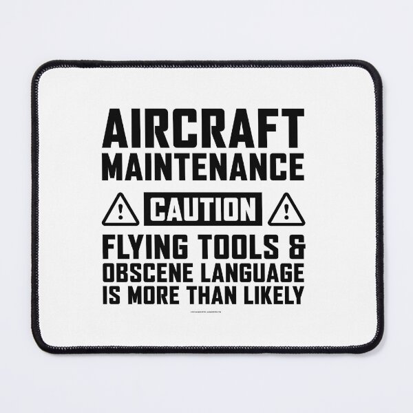 Item preview, Aircraft Maintenance Caution Humor designed and sold by remoteart.