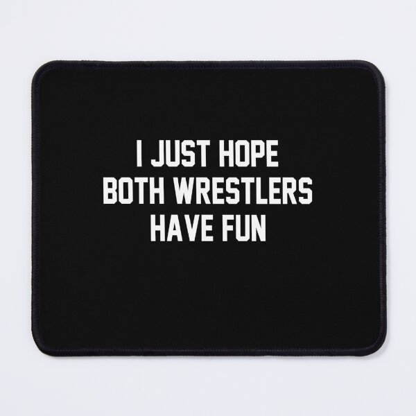 Item preview, I just hope both wrestlers have fun designed and sold by addylolanden.