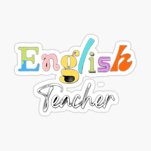 English Teacher Sticker For Sale By Colorscrafts Redbubble