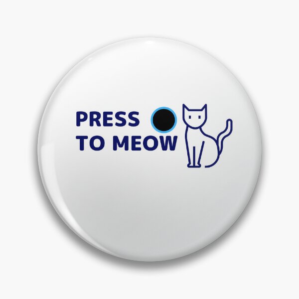 Item preview,  Press O to meow designed and sold by sasajay.
