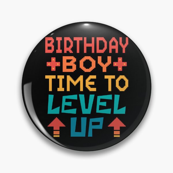 Item preview, Birthday Boy, Time to Level Up. Retro  designed and sold by ACC .