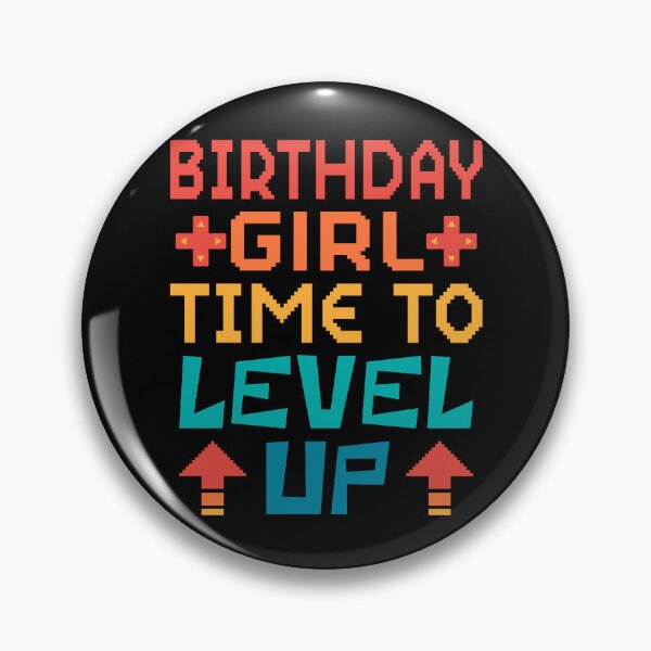 Item preview, Birthday Girl, Time to Level Up. Retro  designed and sold by ACC .