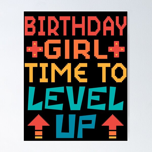 Item preview, Birthday Girl, Time to Level Up. Retro  designed and sold by ACC .