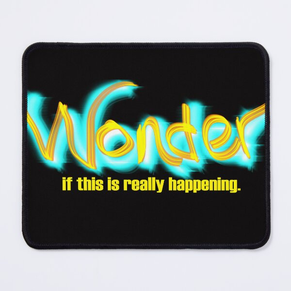 Item preview, Wonder if This Is Really Happening designed and sold by Karen Simon.