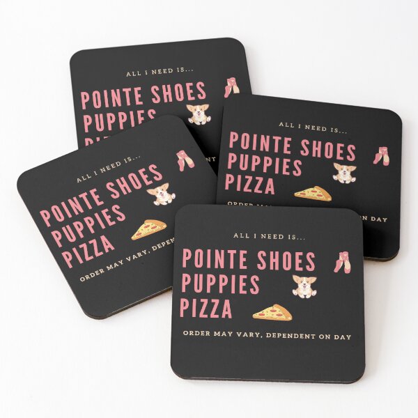 Item preview, Pointe Shoes, Puppies, & Pizza designed and sold by Kim Cant Dance.