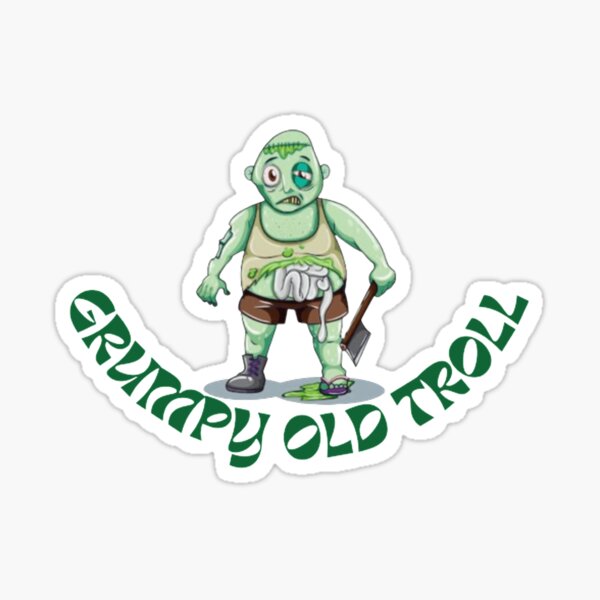 Grumpy Old Troll Sticker For Sale By Showmee Redbubble 