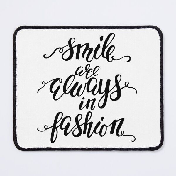 Item preview, Smile are elways in fashion  designed and sold by Naushad786.