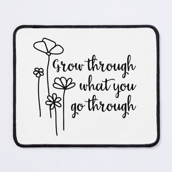 Item preview, Grow Through What You Go Through (black edition) designed and sold by Noximilia.
