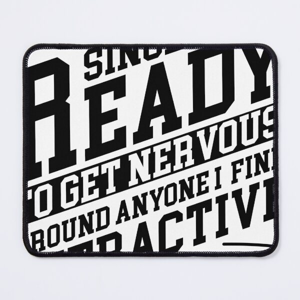 Item preview, single and ready to get nervous around anyone i find attractive Design designed and sold by Halabe art.