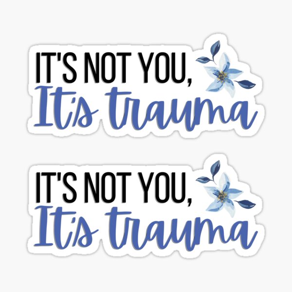 Artikel-Vorschau von Es liegt nicht an dir, es liegt am Trauma, designt und verkauft von ThoughtJumble.