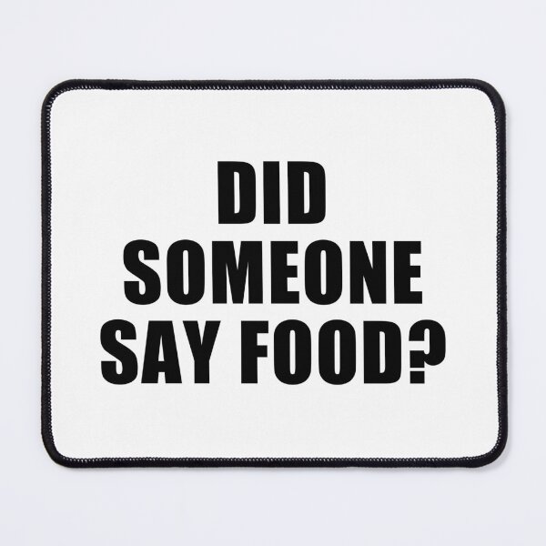 Item preview, did someone say food? designed and sold by Eriksonshop.