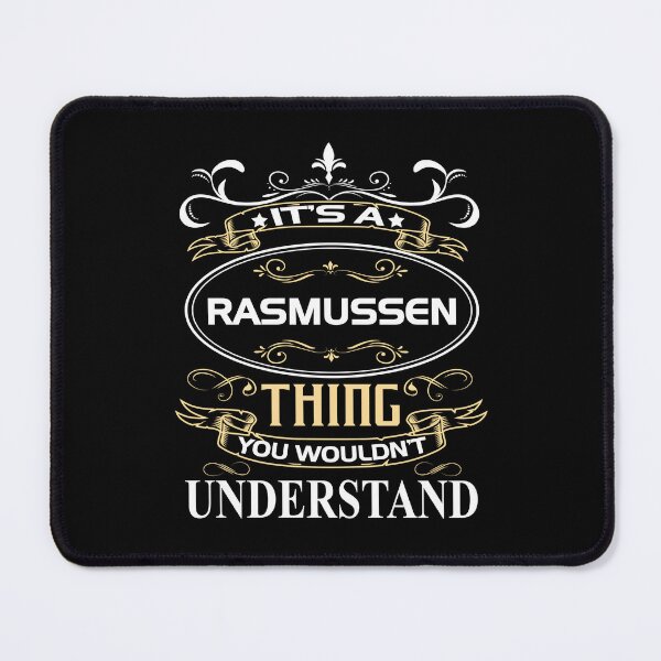 Item preview, Rasmussen Name Shirt It's A Rasmussen Thing You Wouldn't Understand designed and sold by GeneTonia0307.