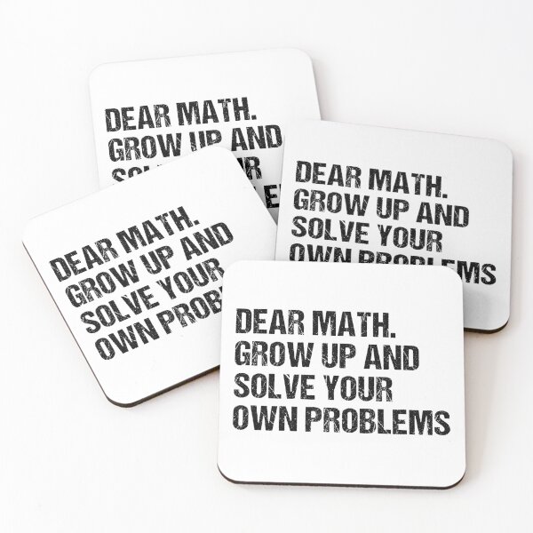 Item preview, dear math grow up and solve your own problems designed and sold by Eriksonshop.