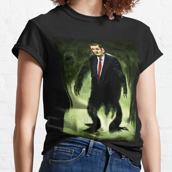 Bipedal and Hairy Forest Abomination Ted Cruz Classic T-Shirt