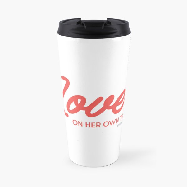 Love On Her Own Terms (Grapefruit Color) Travel Coffee Mug