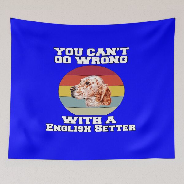 Item preview, English Setter Dog Owner You Can’t Go Wrong With A English Setter designed and sold by fantasticdesign.