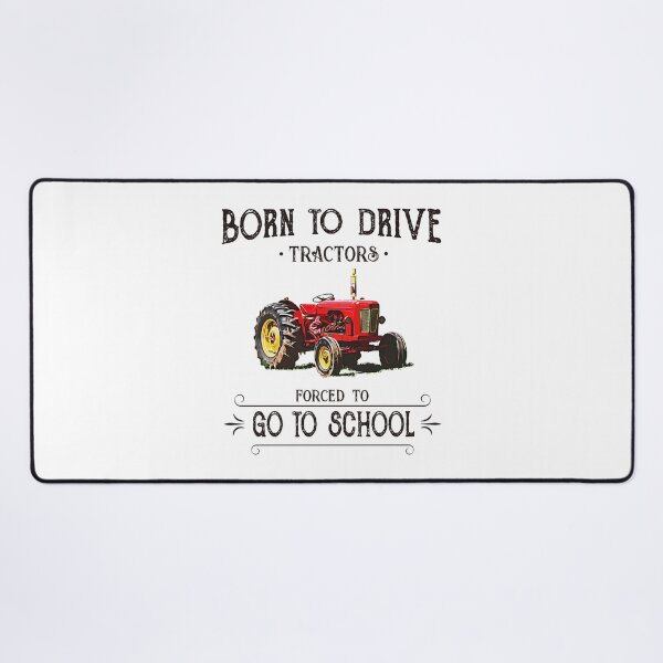 Item preview, born to drive tractors forced to go to school designed and sold by tmshop1.