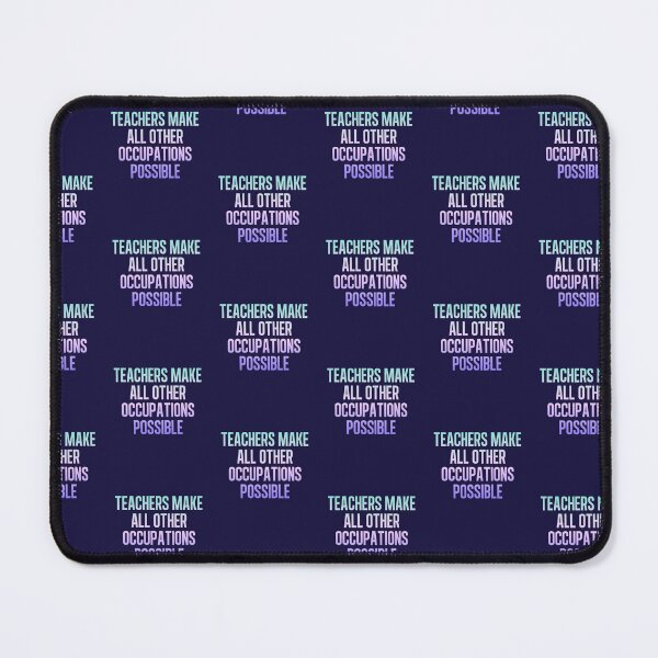 Item preview,  Teachers Make All Other Occupations Possible designed and sold by art-fox.