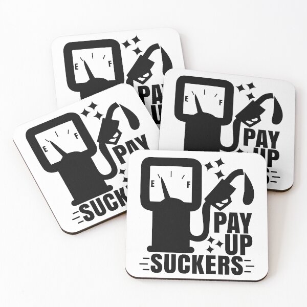 Item preview, Funny Inflation at the Gasoline Pumps Pay Up Suckers designed and sold by CharJens.