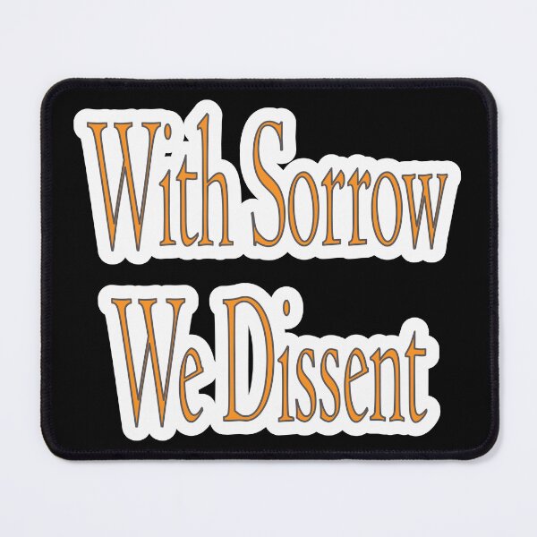 Item preview, With Sorrow We Dissent designed and sold by JLCableStudio.