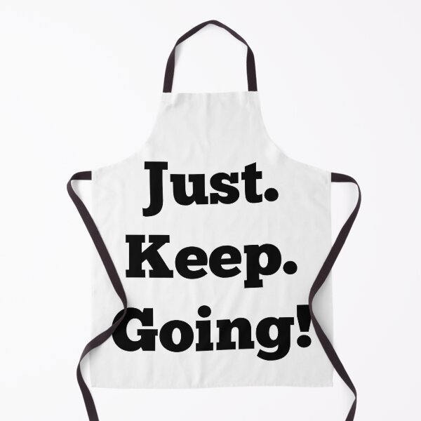 Item preview, Just Keep. going! designed and sold by ArndtDesign.