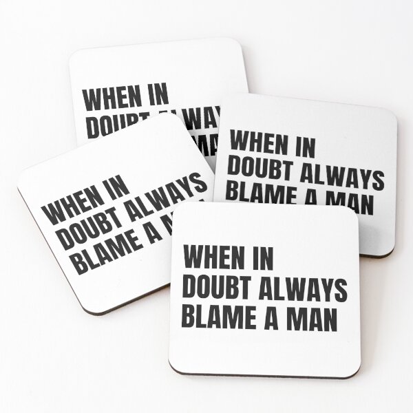 Item preview, when in doubt always blame a man designed and sold by Eriksonshop.