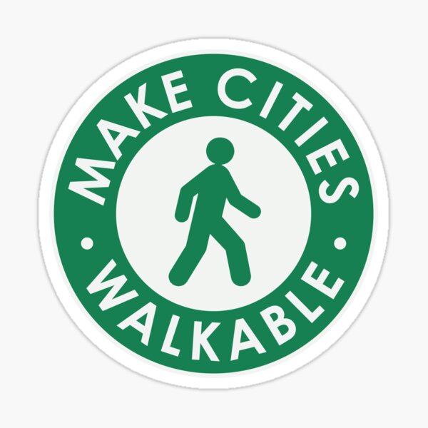 Make Cities Walkable Sticker