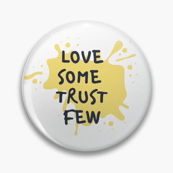 Item preview, Love some trust few  designed and sold by Ivy-si.