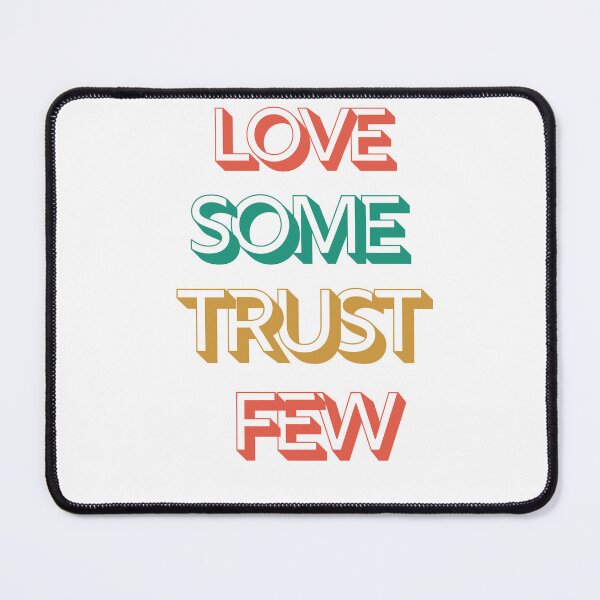 Item preview, Love some trust few  designed and sold by Ivy-si.